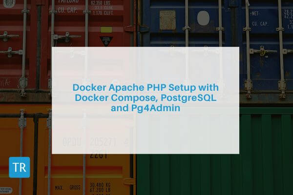 Docker Apache PHP Setup with Docker Compose, PostgreSQL, and Pg4Admin